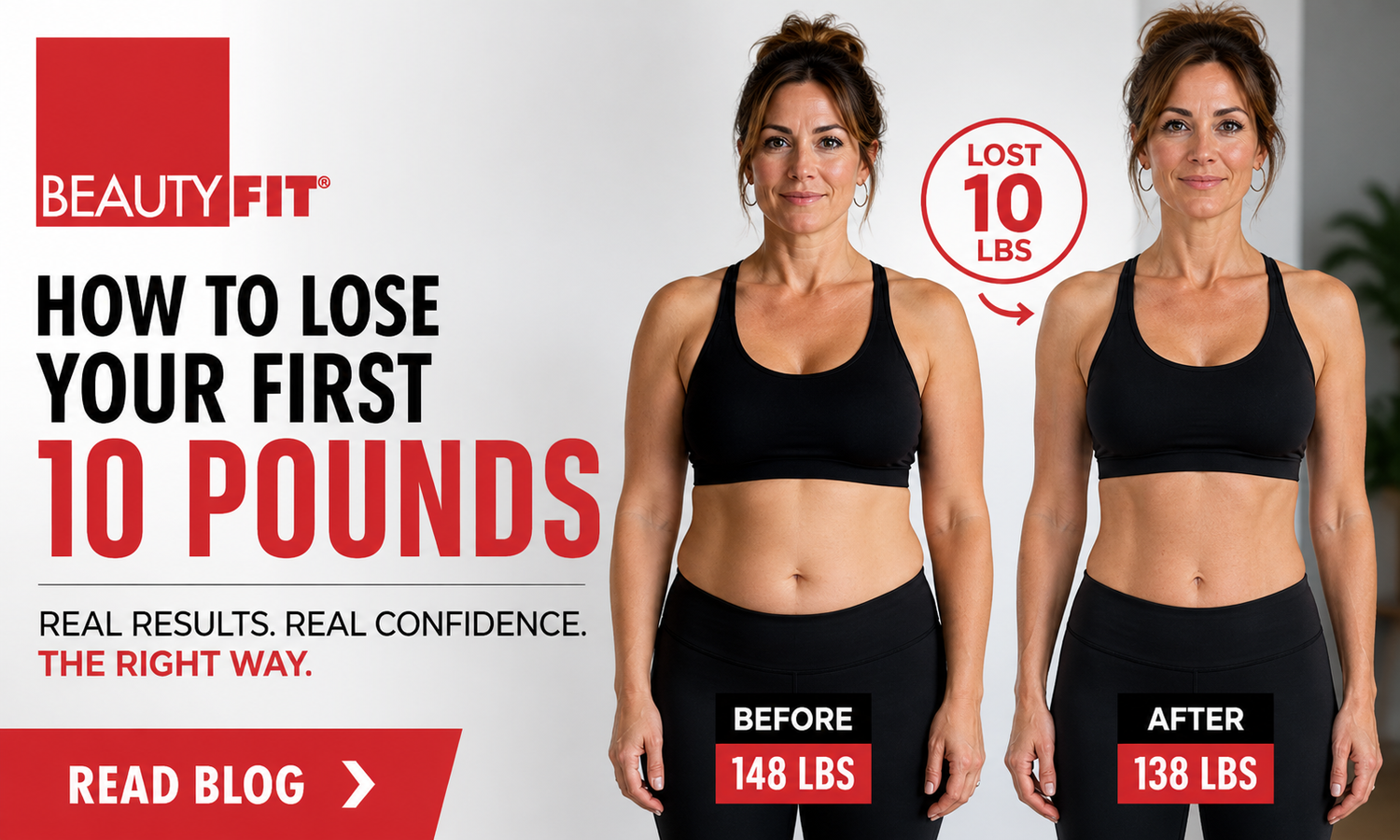 How to Lose Your First 10 Pounds (Fast & Safely for Women)