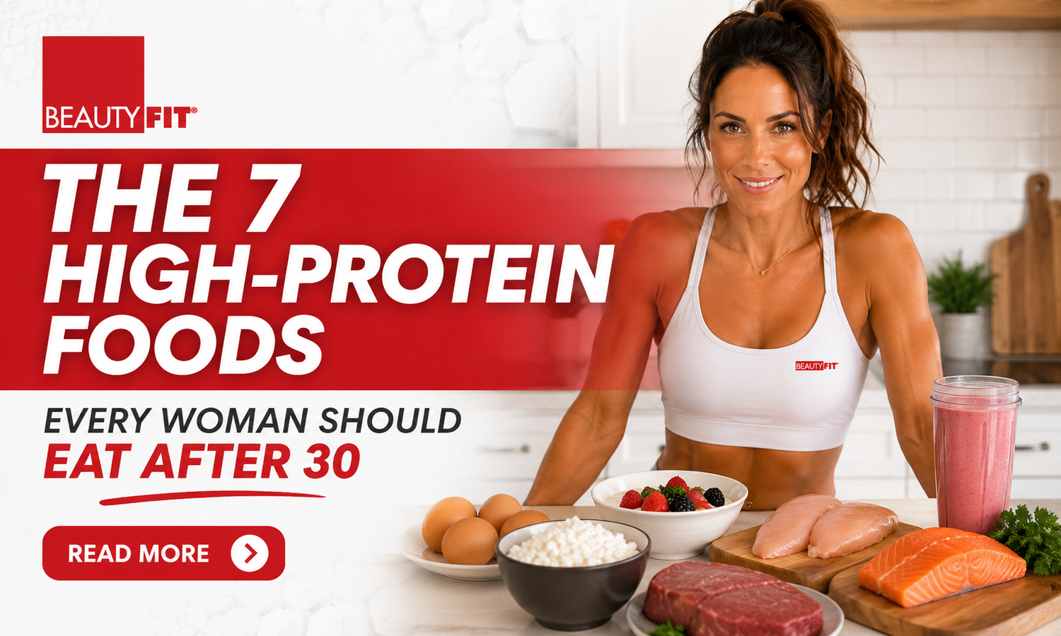 The 7 High-Protein Foods Every Woman Should Eat After 30