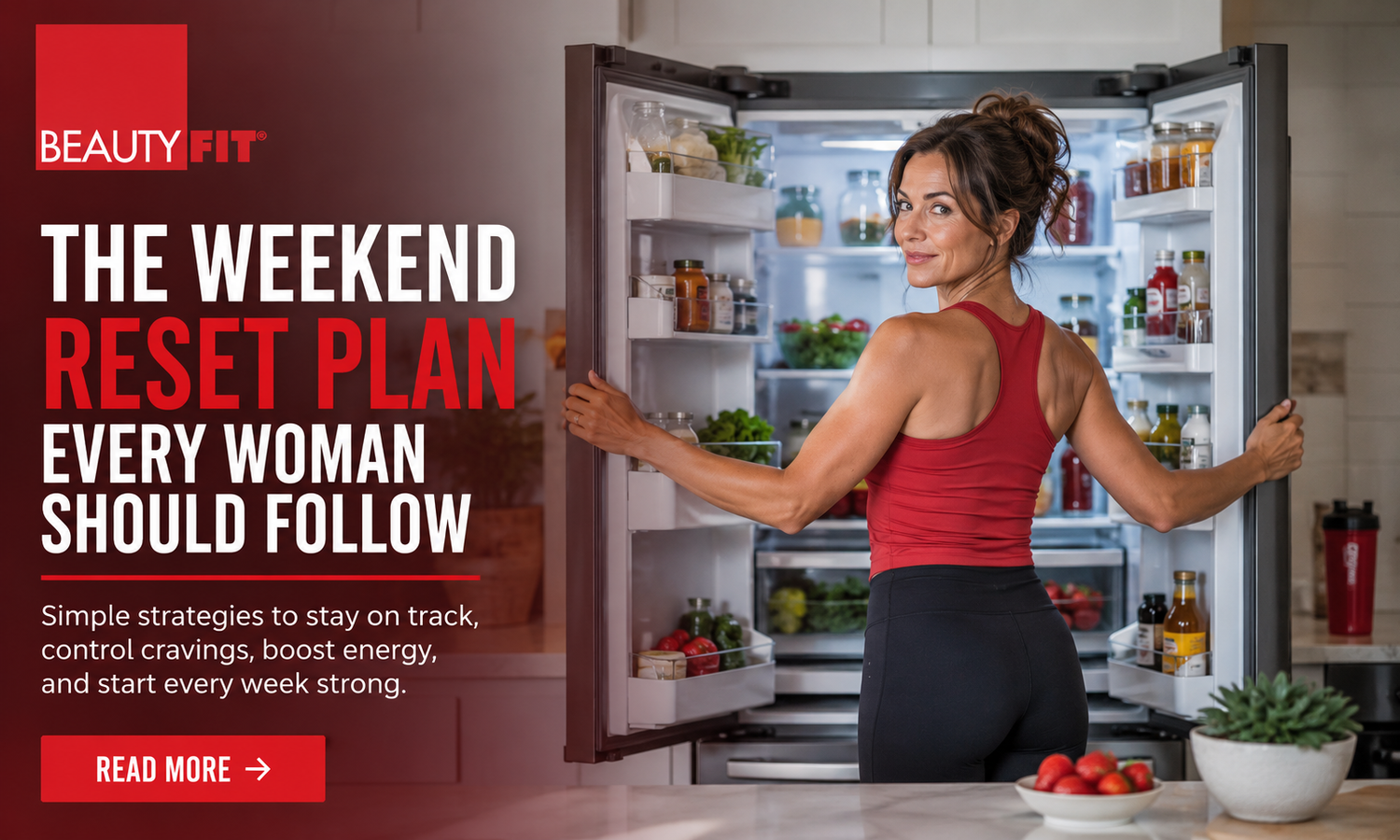 The Weekend Reset Plan Every Woman Should Follow | BeautyFit