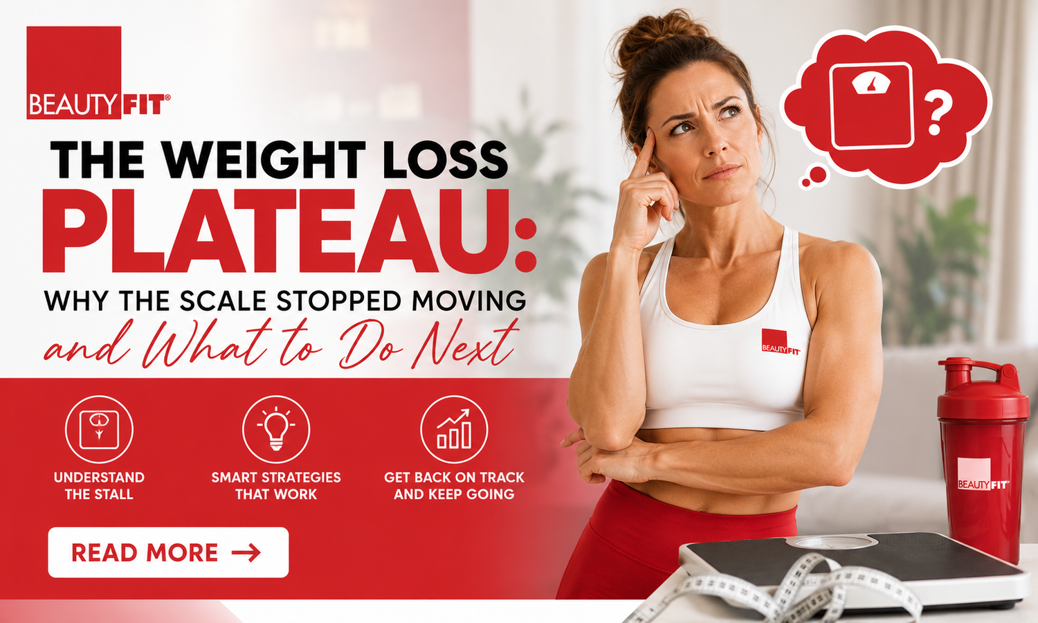 Weight Loss Plateau? Why the Scale Stopped Moving & What to Do Next