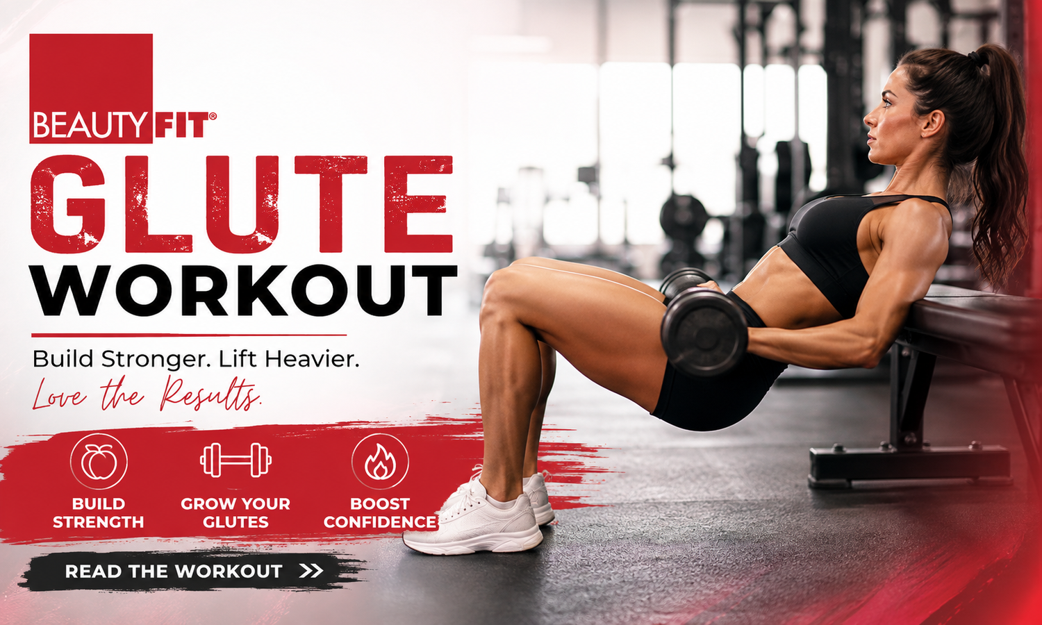 Glute Workout for Women: Build Stronger, Rounder Glutes